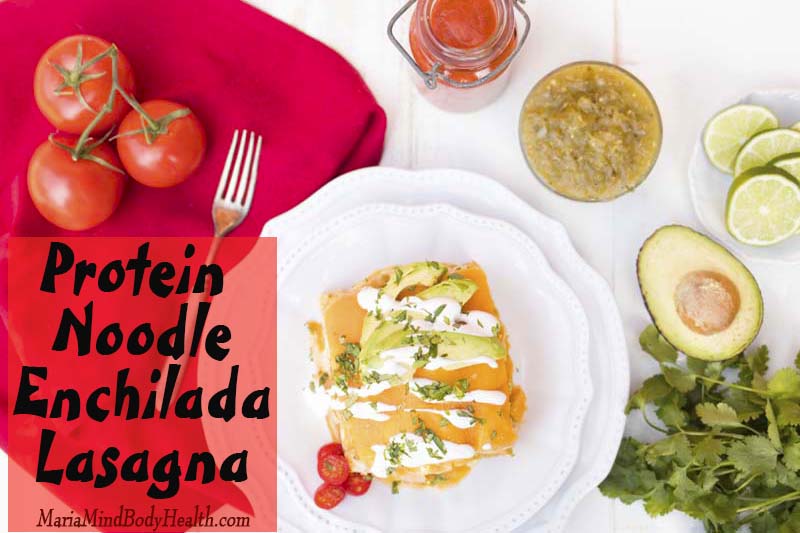 Protein Noodle Enchilada Lasagna