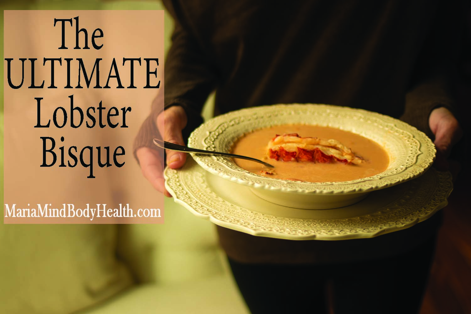 The ULTIMATE Lobster Bisque