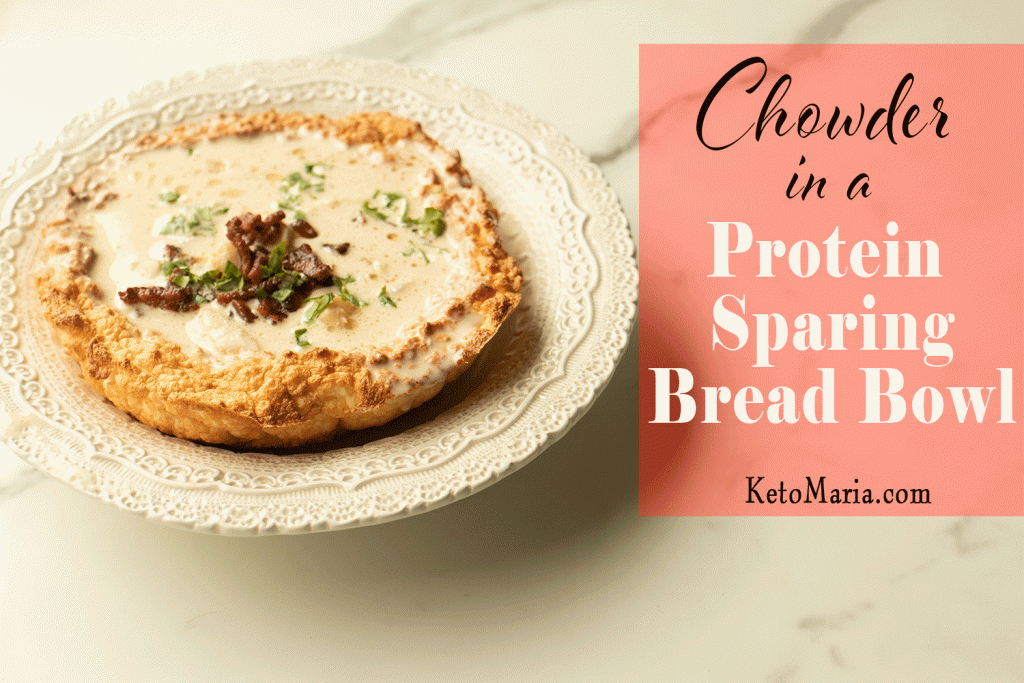 Chowder in a Protein Sparing Bread Bowl