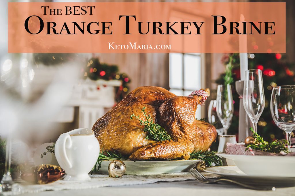 The BEST Orange Turkey Brine