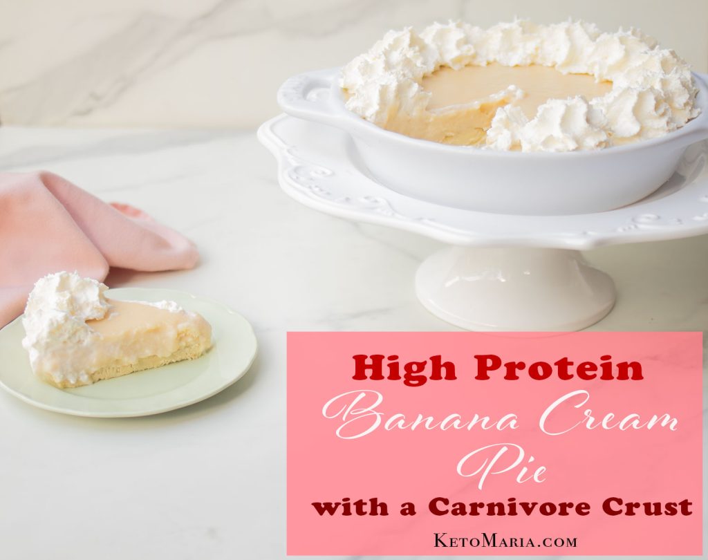 High Protein Banana Cream Pie with a Carnivore Crust