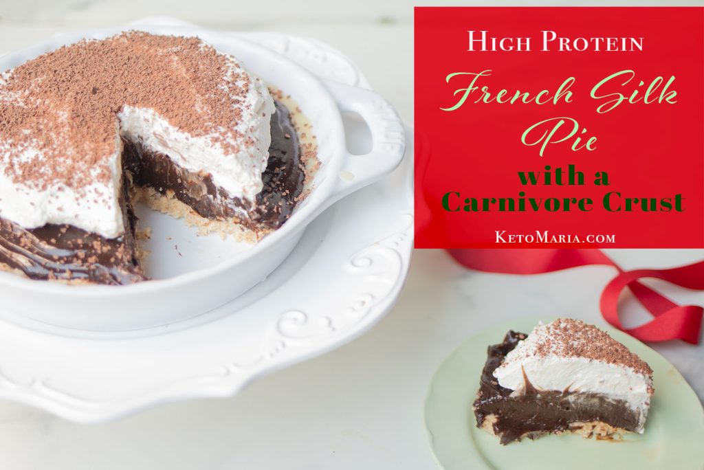 High Protein French Silk Pie with a Carnivore Crust
