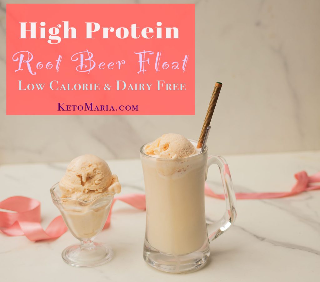 High Protein Root Beer Float (Low Calorie and Dairy Free)